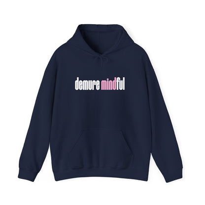 Demure Mindful Hooded Sweatshirt - SheCanBoss