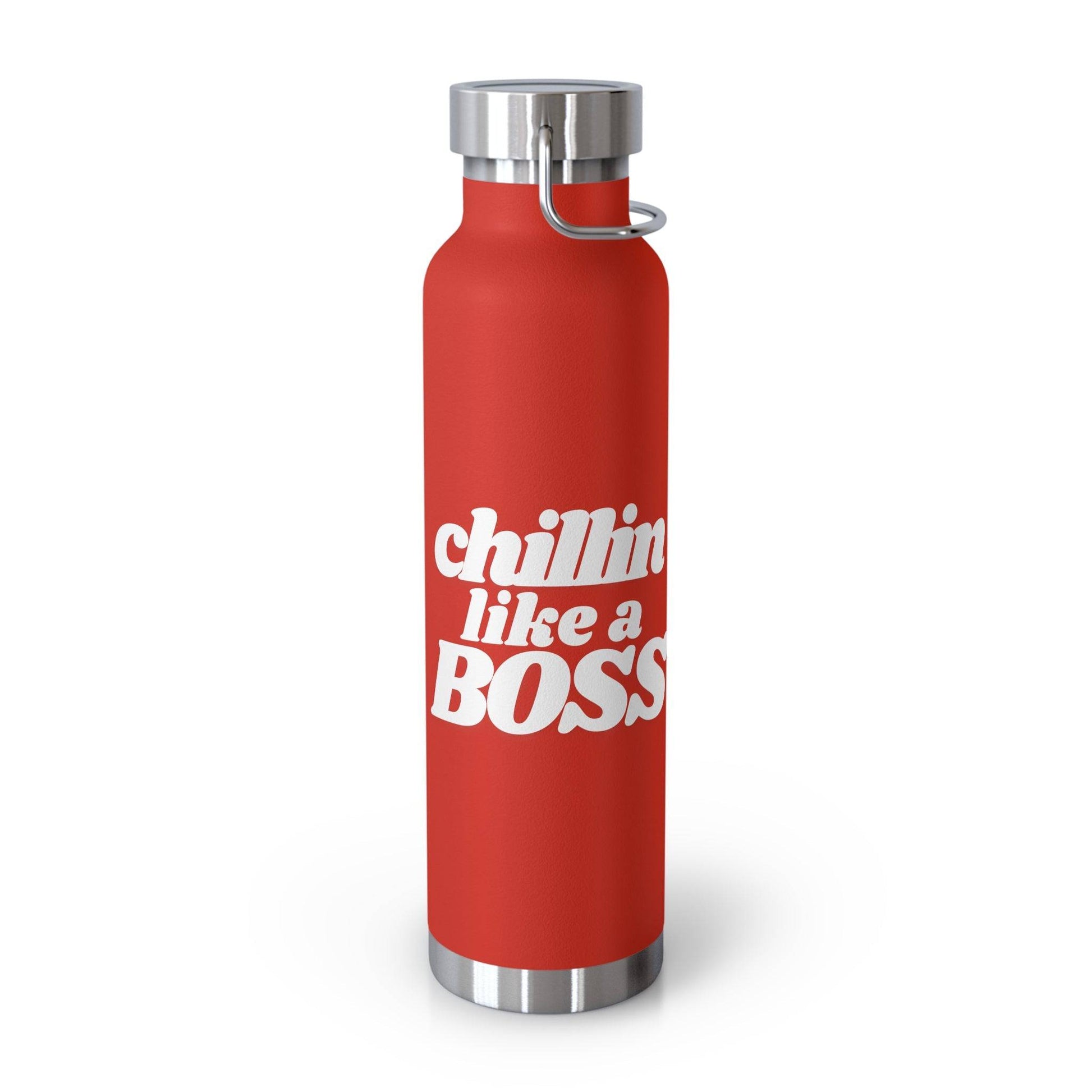 Red vacuum insulated bottle with 'Chilling like a BOSS' printed in bold white letters, featuring a stainless steel cap and base.