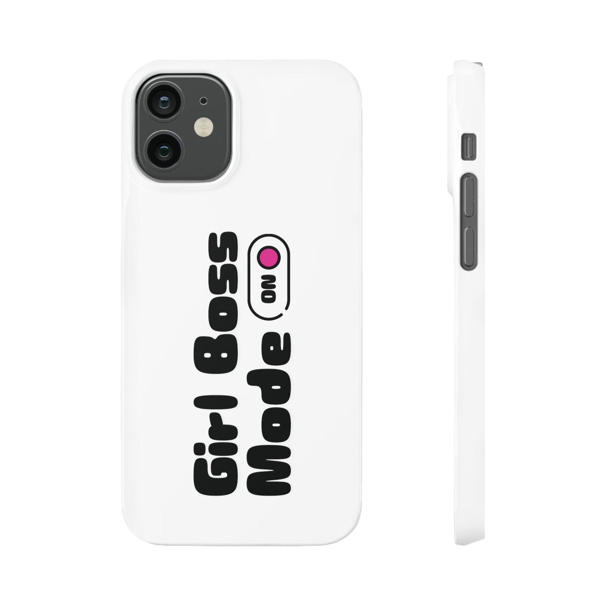 Girl Boss Mode On Slim Phone Case - SheCanBoss