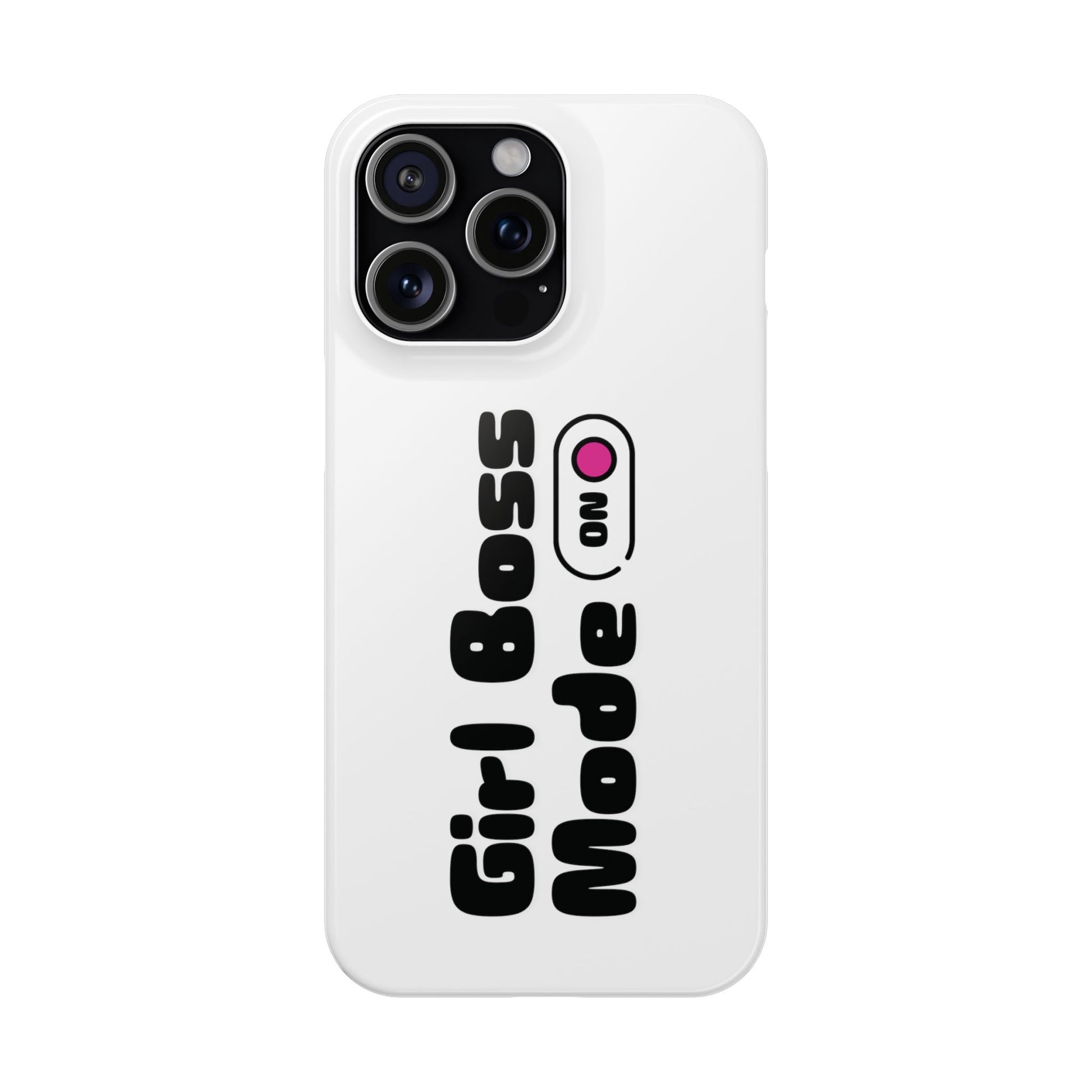 Girl Boss Mode On Slim Phone Case - SheCanBoss
