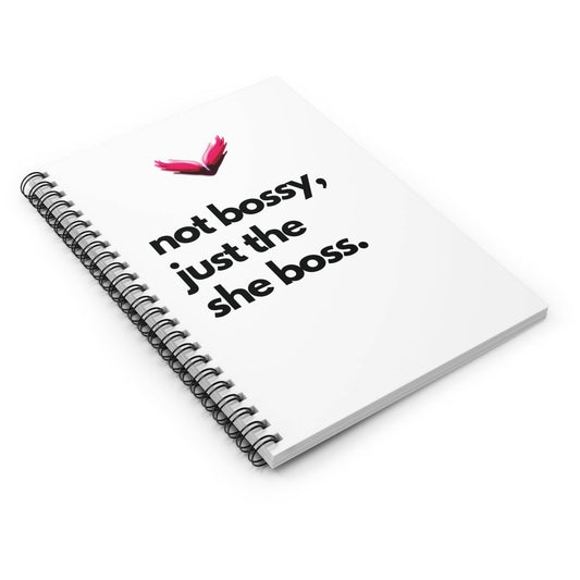 Not Bossy, Just the Boss Spiral Notebook - SheCanBoss